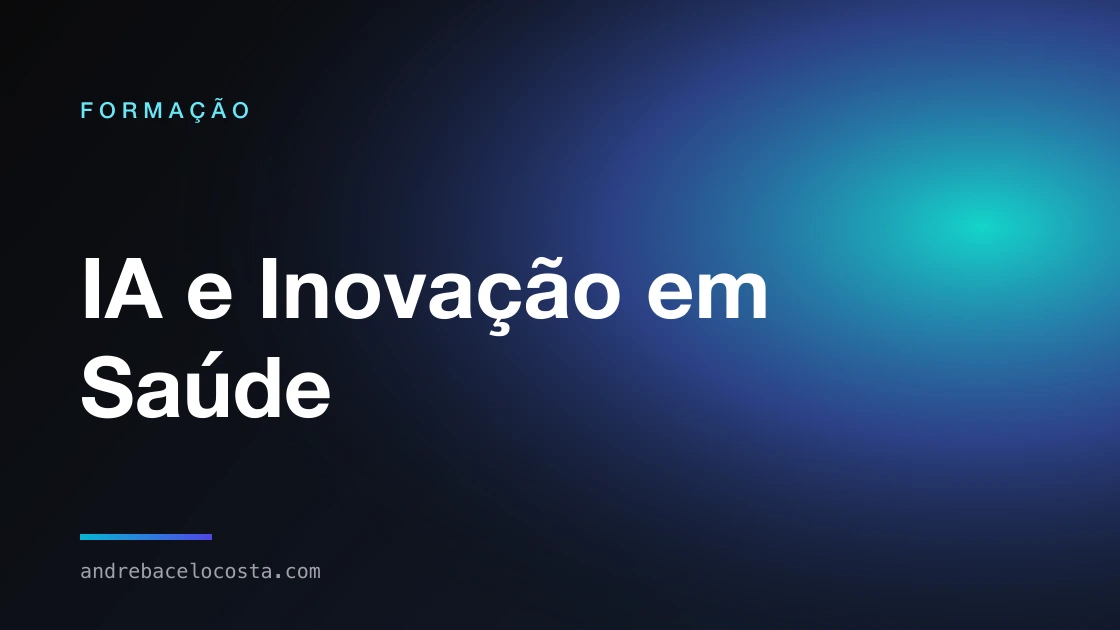 Capa da formação «IA e Inovação em Saúde»