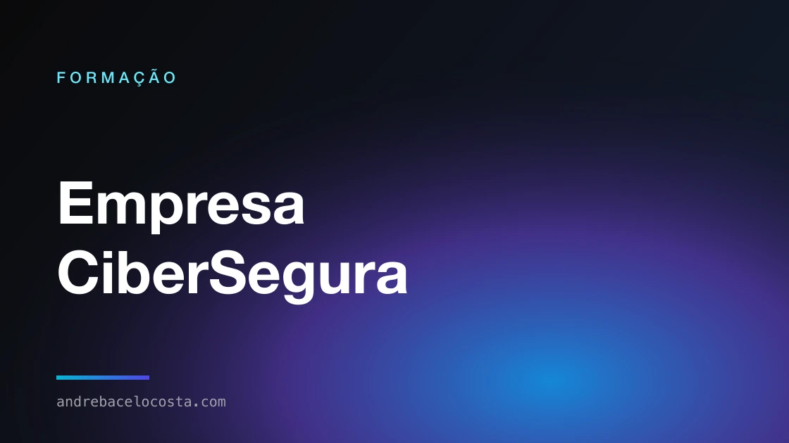 Capa da formação «Empresa CiberSegura»