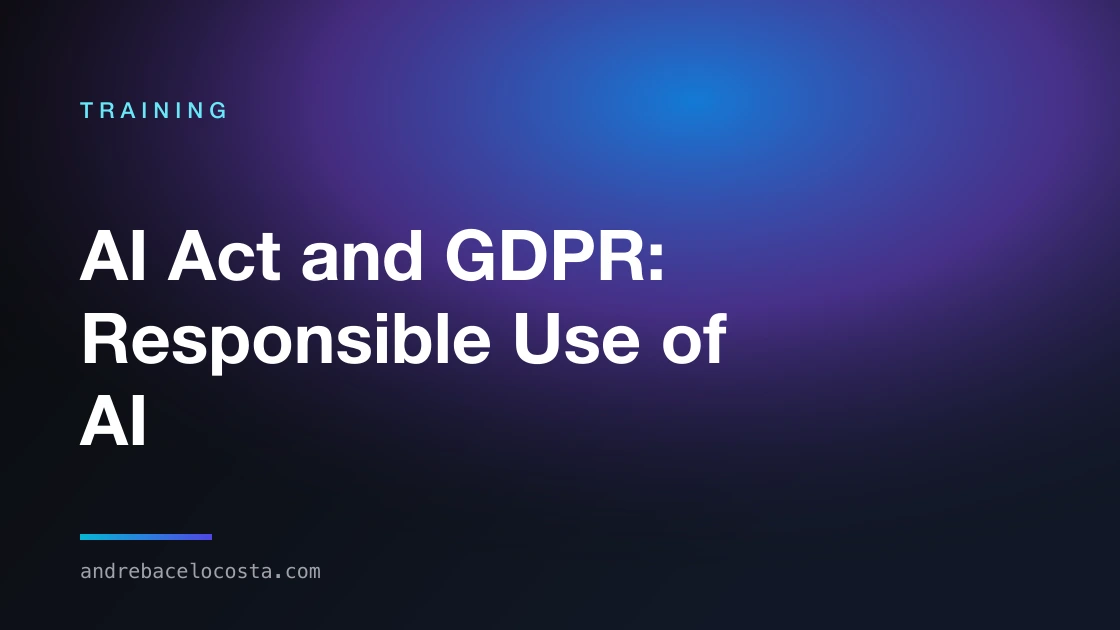 Cover of the “AI Act and GDPR: Responsible Use of AI” training