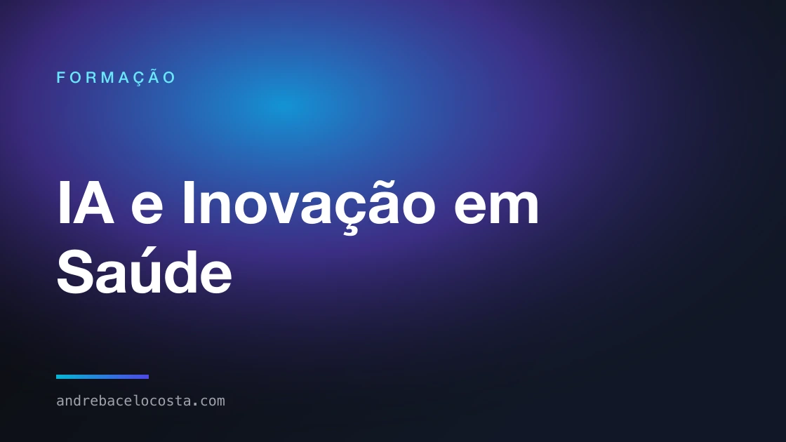 Capa da formação «IA e Inovação em Saúde»