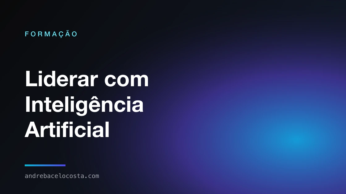 Capa da formação «Liderar com Inteligência Artificial»